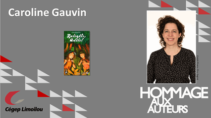 Caroline Gauvin Hommage aux auteurs